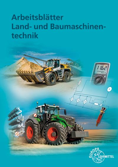 Arbeitsblätter Land- und Baumaschinentechnik