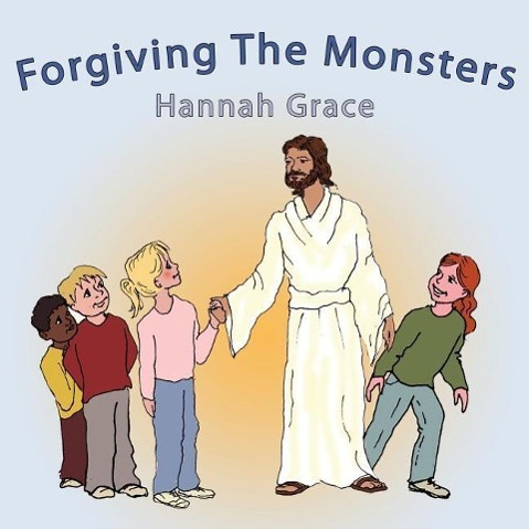 Forgiving The Monsters