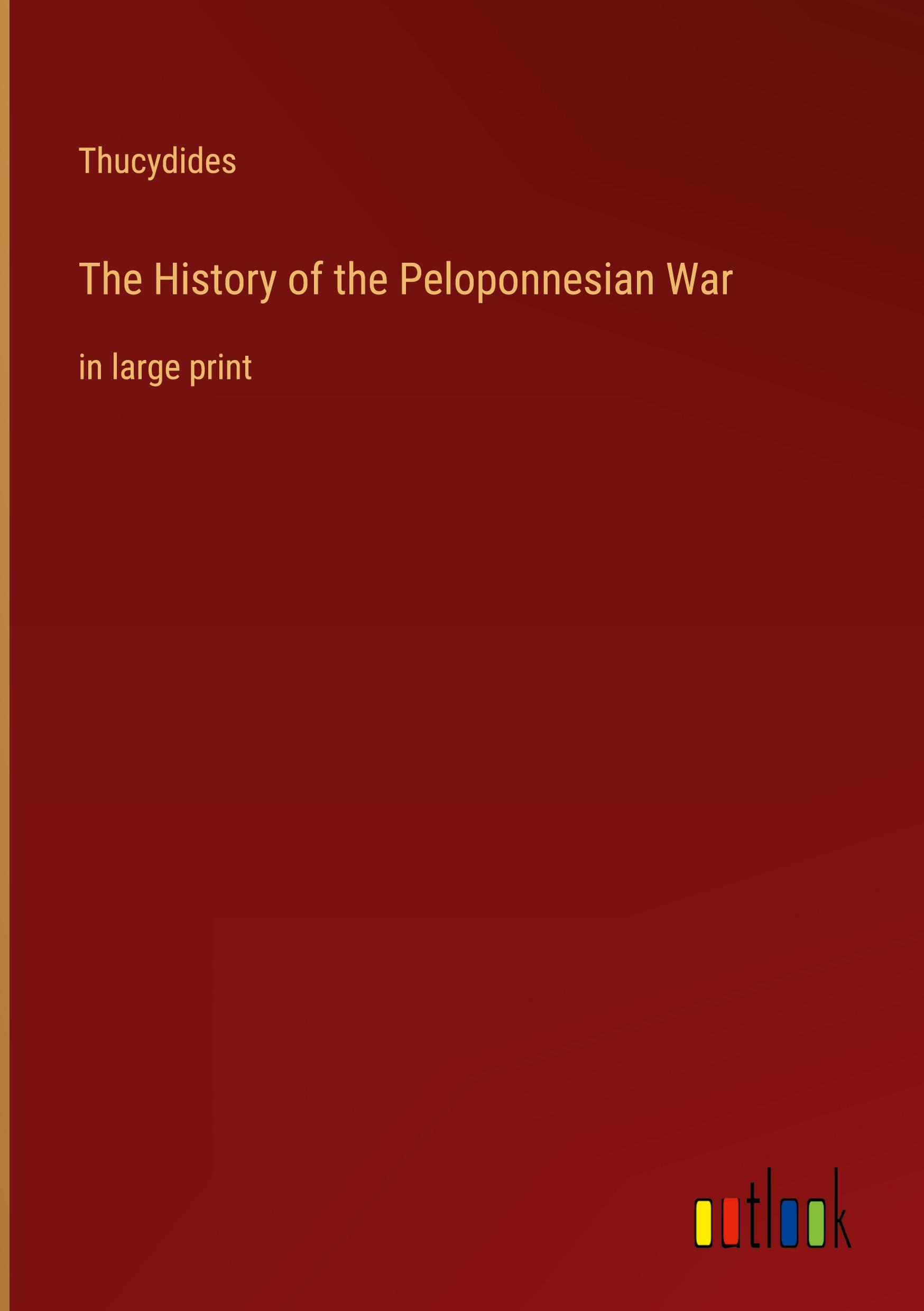 The History of the Peloponnesian War