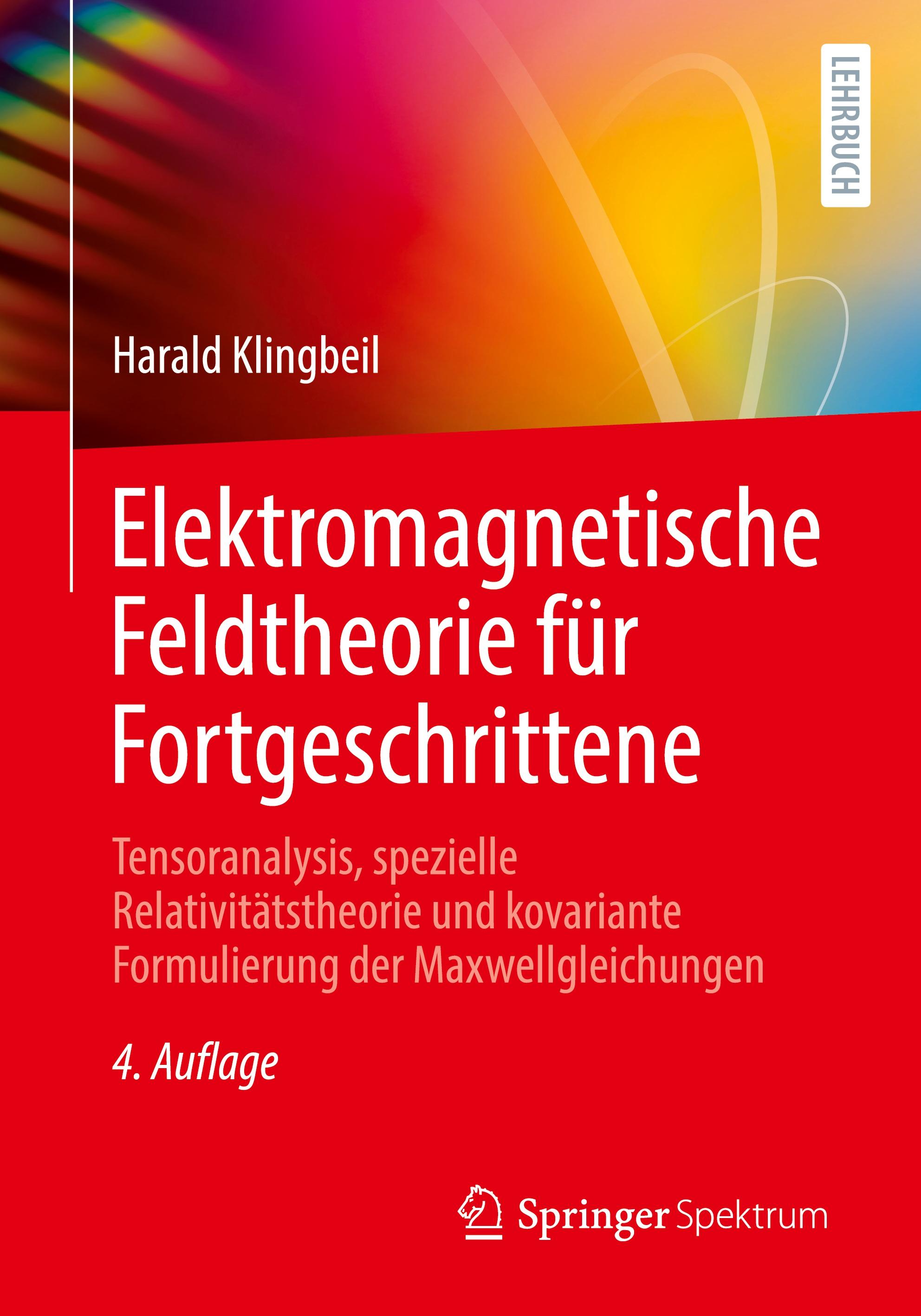 Elektromagnetische Feldtheorie für Fortgeschrittene