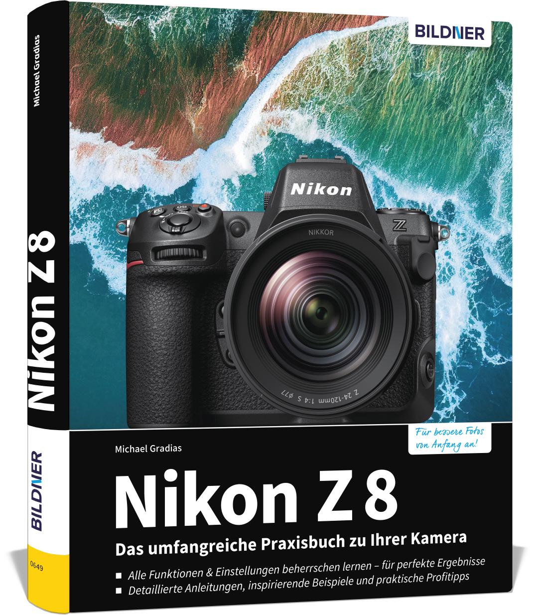 Nikon Z 8: Das umfangreiche Praxisbuch zu Ihrer Kamera!