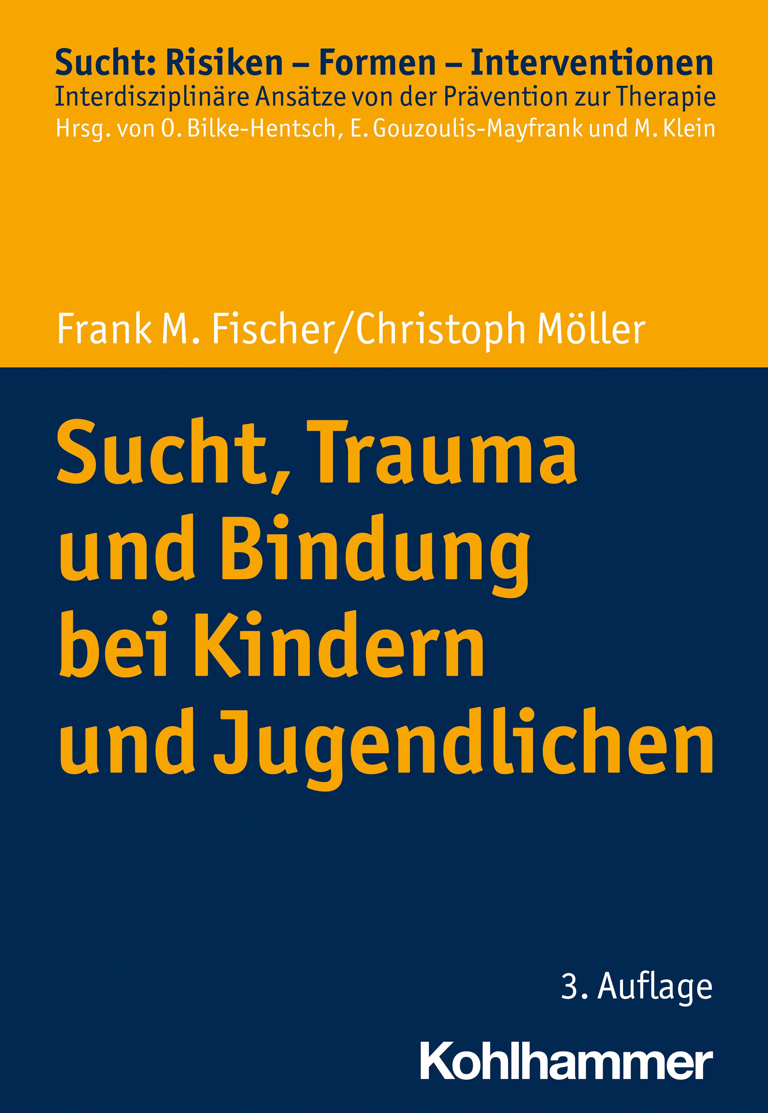 Sucht, Trauma und Bindung bei Kindern und Jugendlichen