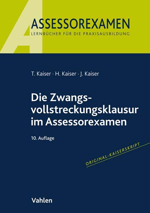 Die Zwangsvollstreckungsklausur im Assessorexamen