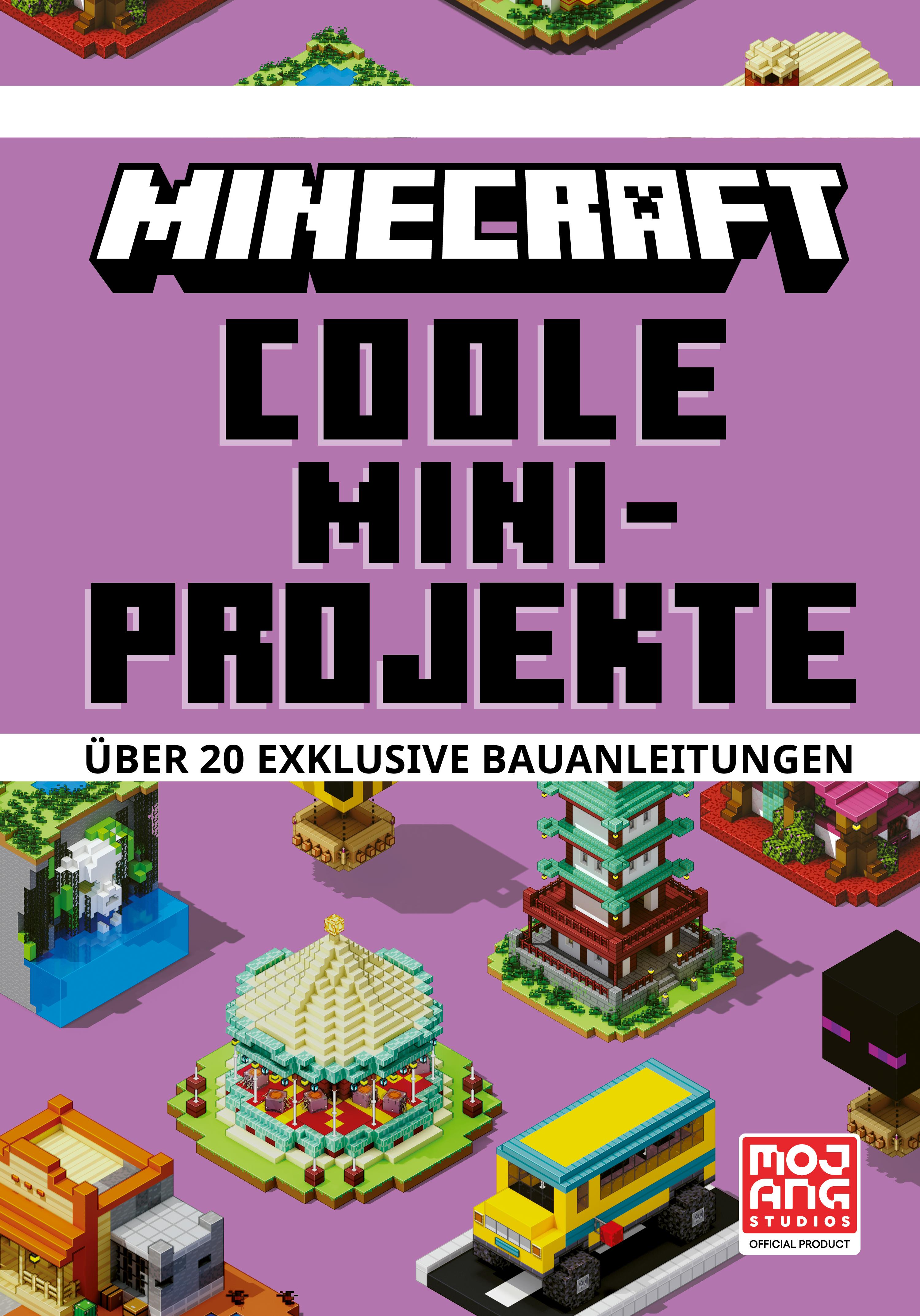 Minecraft Coole Mini-Projekte. Über 20 exklusive Bauanleitungen