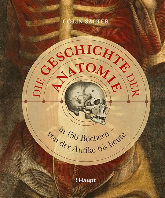 Die Geschichte der Anatomie