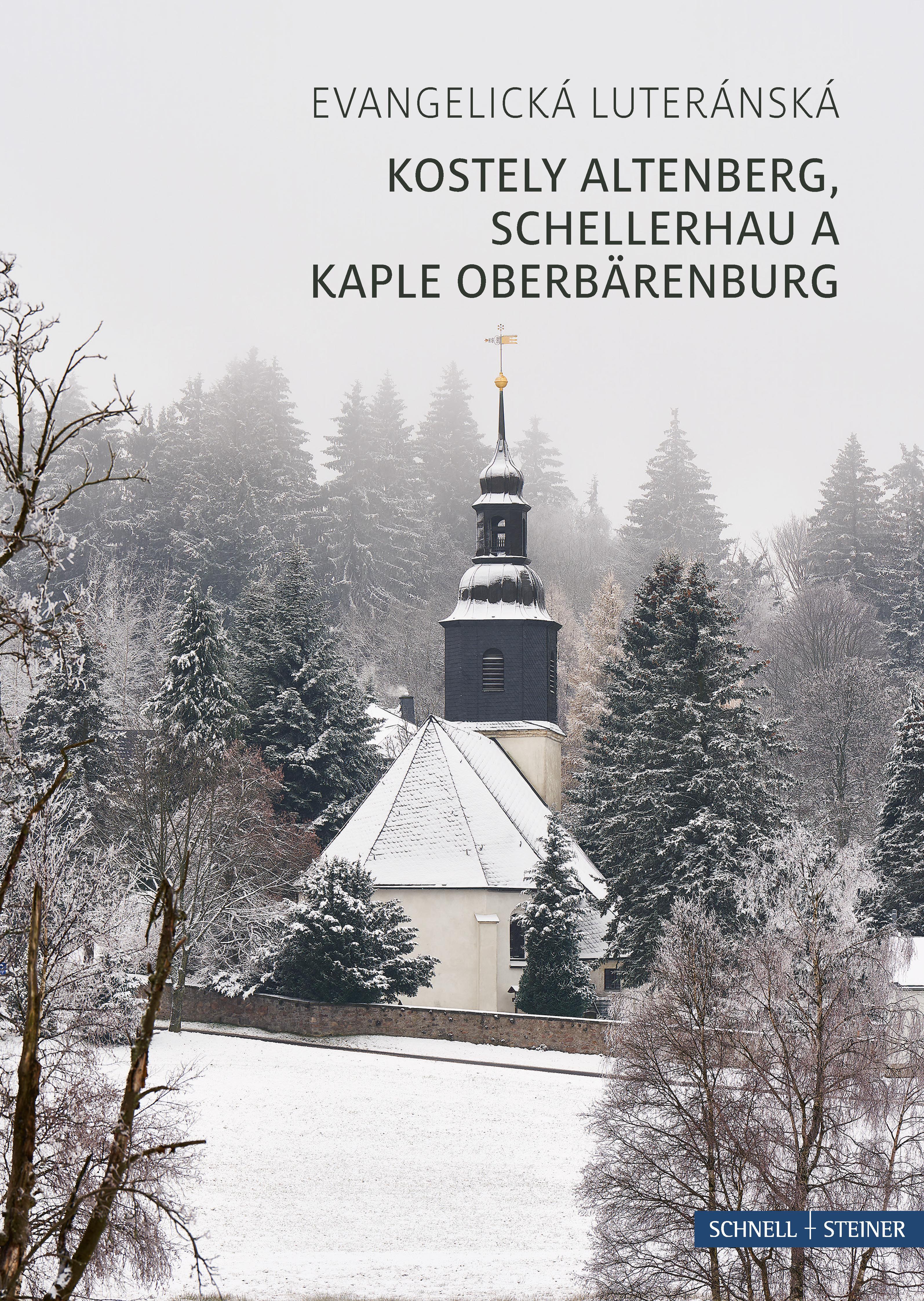 Kostely Altenberg, Schellerhau a Kaple Oberbärenburg