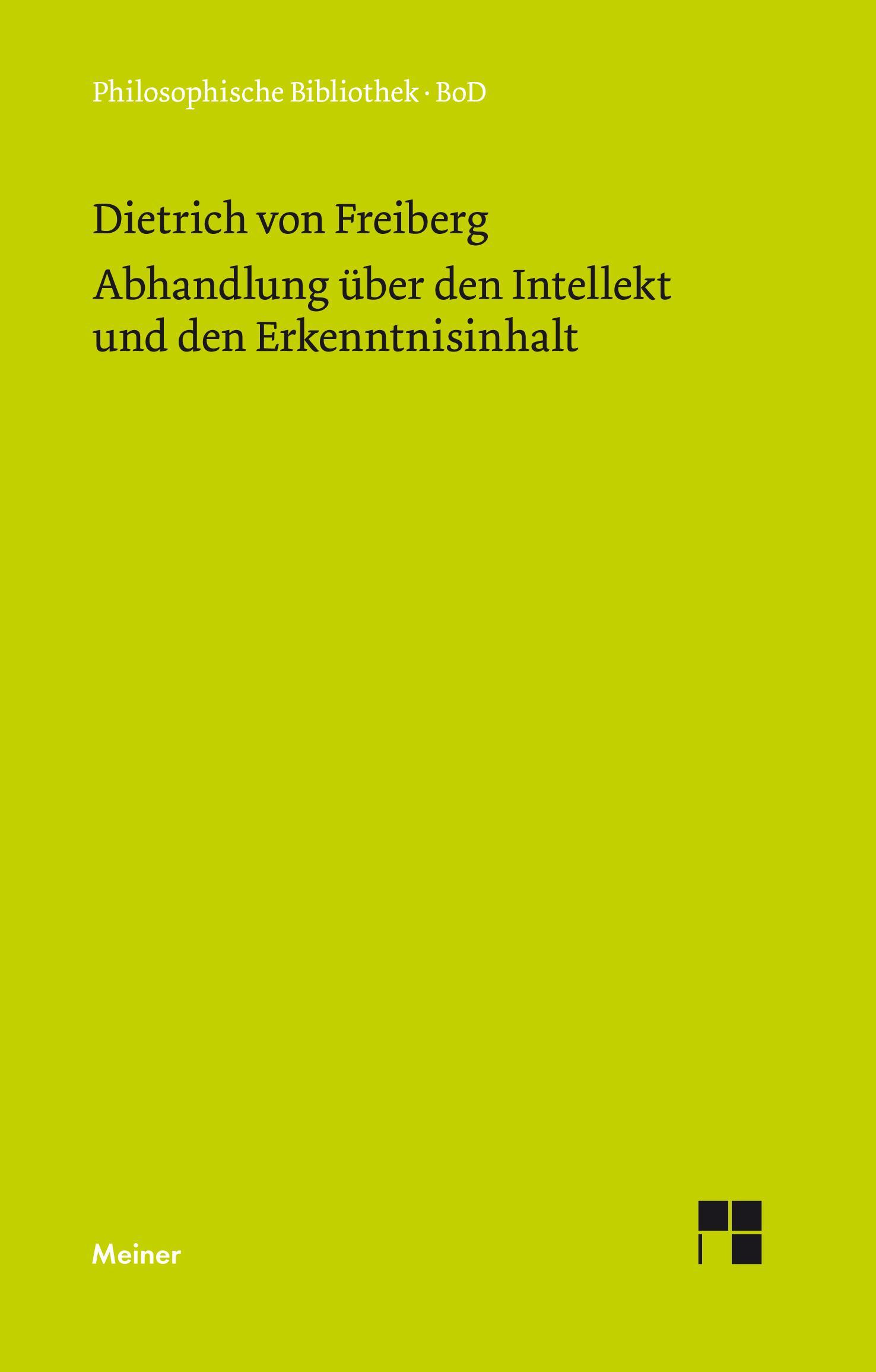 Abhandlung über den Intellekt und den Erkenntnisinhalt