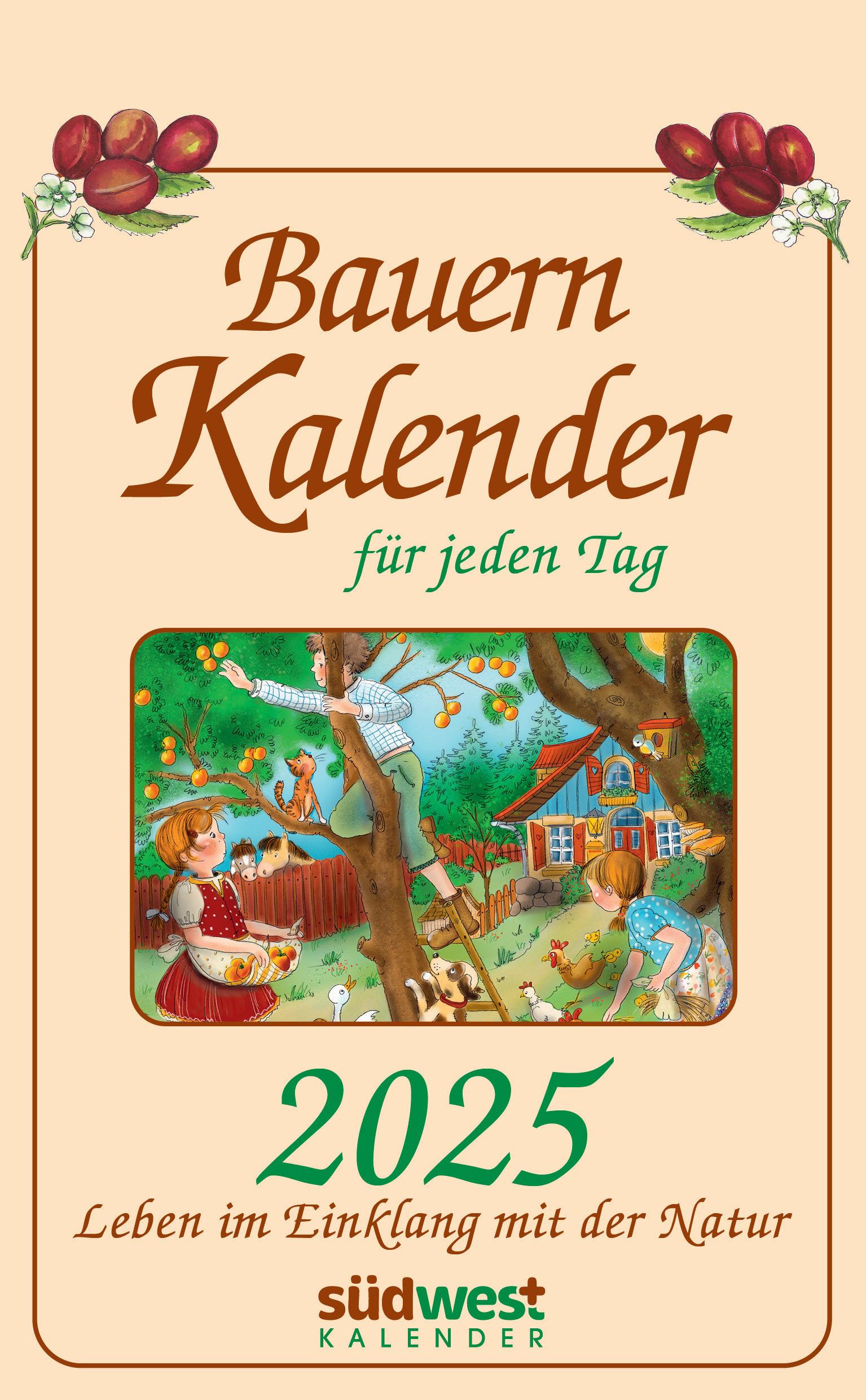 Bauernkalender für jeden Tag 2025 - Leben im Einklang mit der Natur  - Tagesabreißkalender zum Aufhängen, mit stabiler Blechbindung 13,0 x 21,1 cm