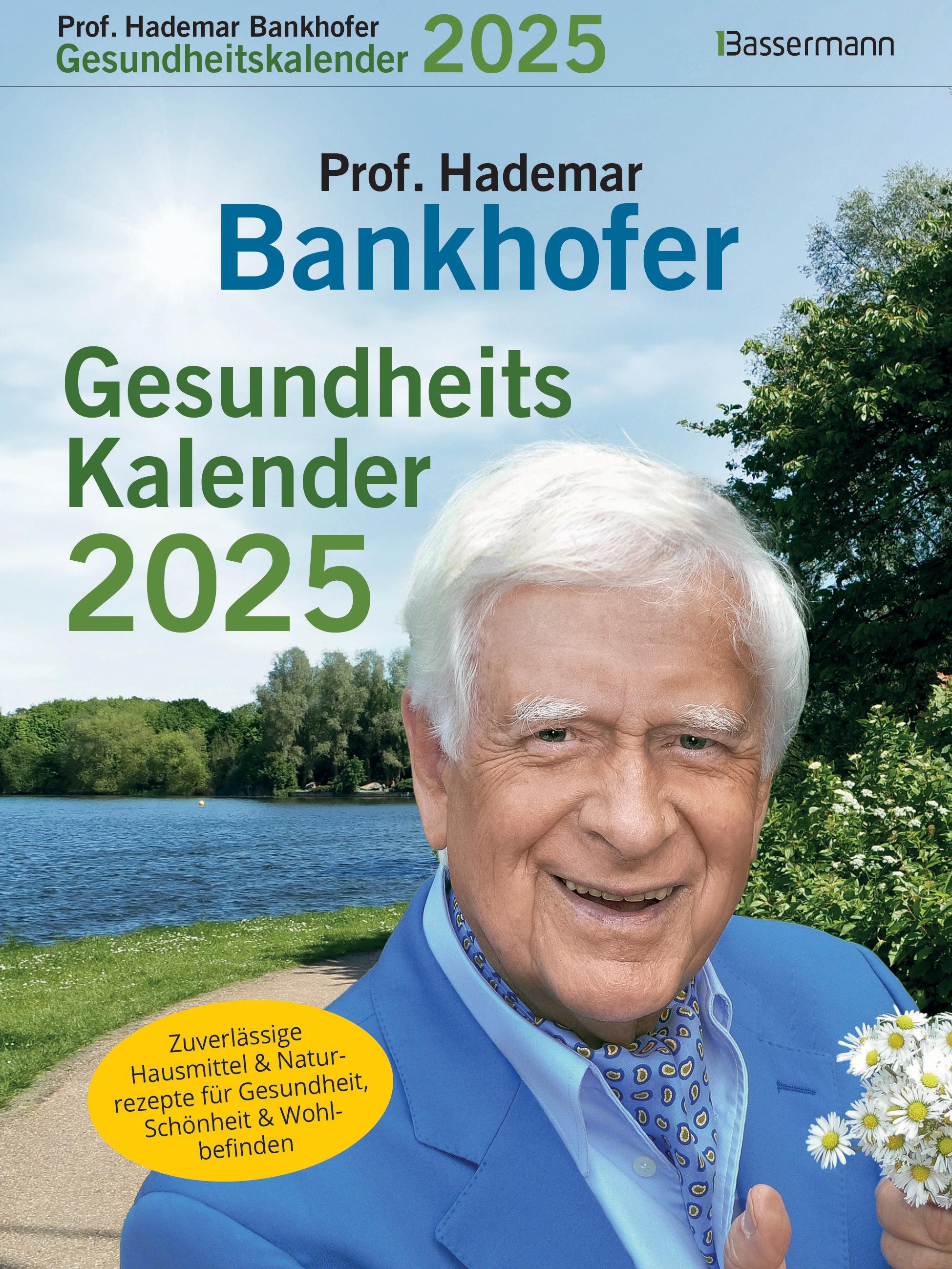 Prof. Bankhofers Gesundheitskalender 2025. Der beliebte Abreißkalender