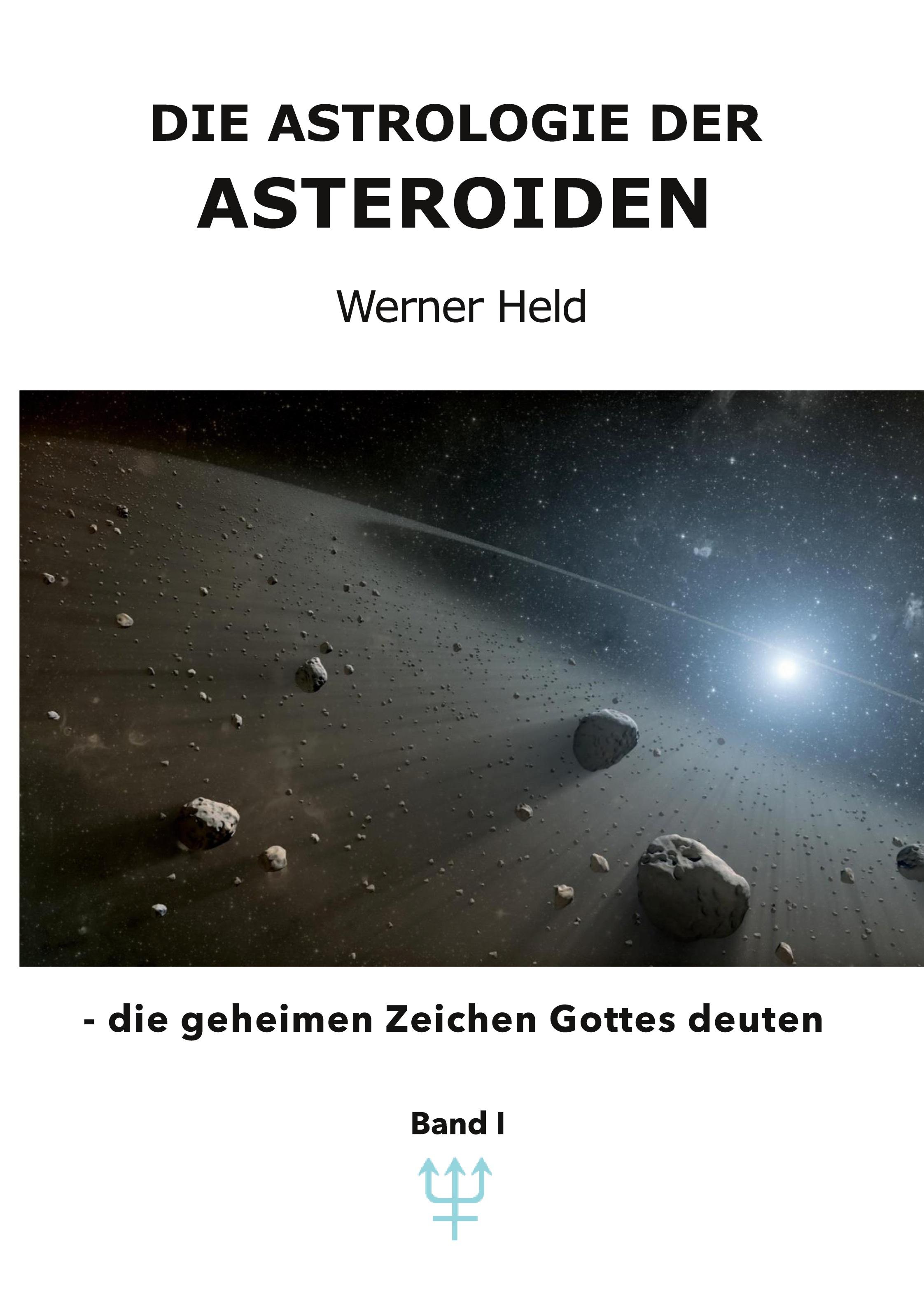 Die Astrologie der Asteroiden Band 1