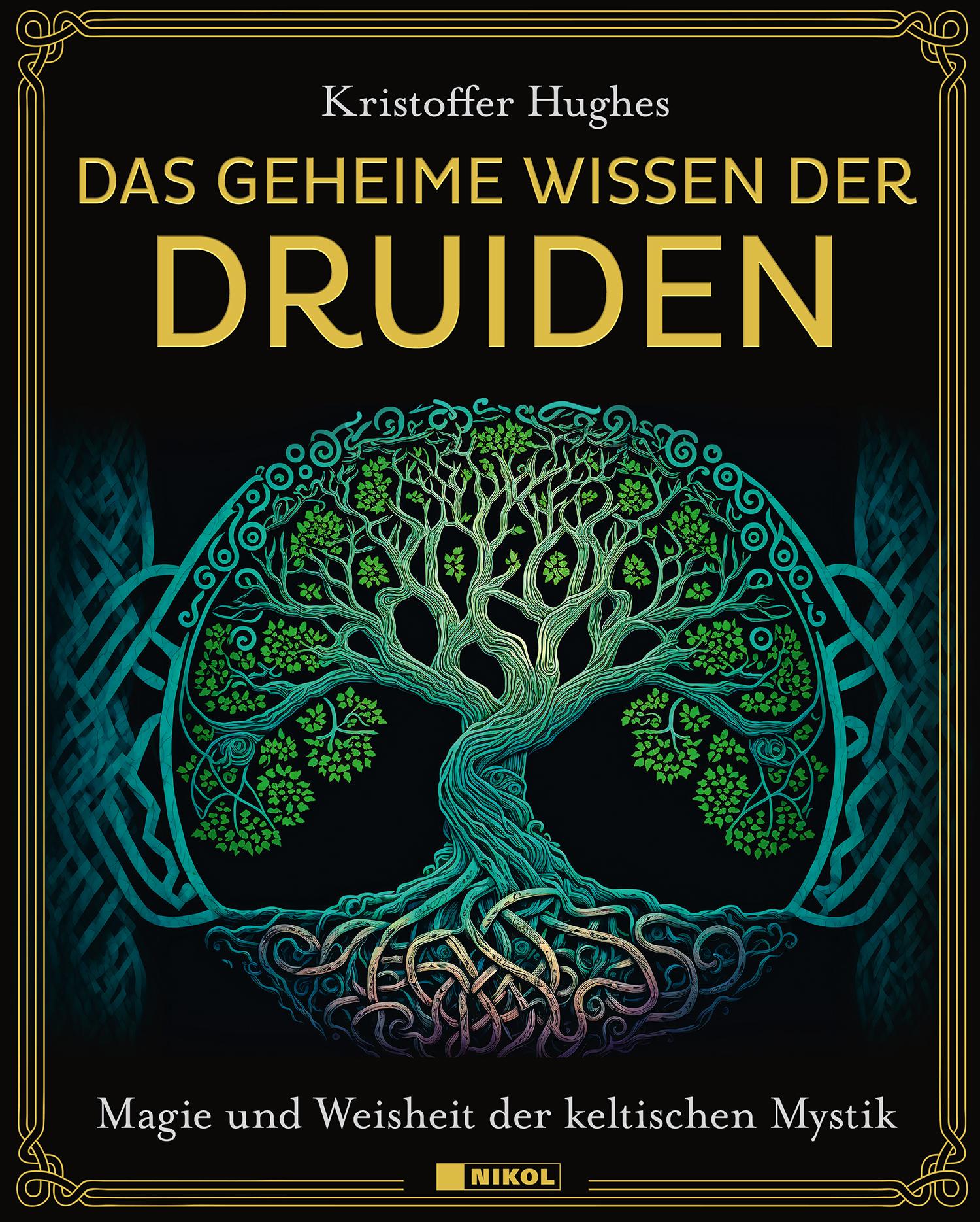 Das geheime Wissen der Druiden