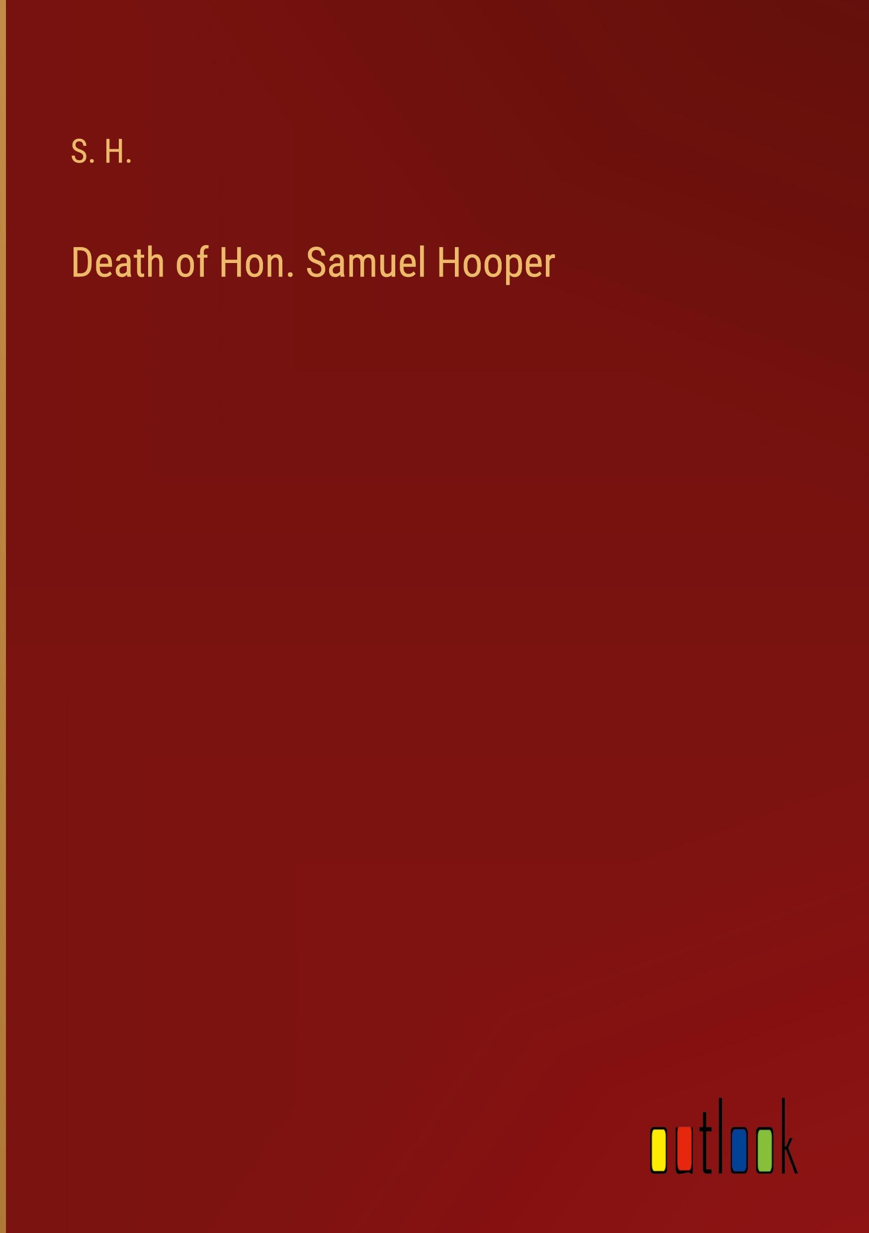 Death of Hon. Samuel Hooper