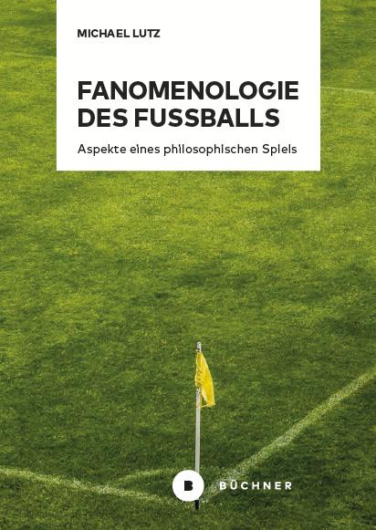 Fanomenologie des Fußballs