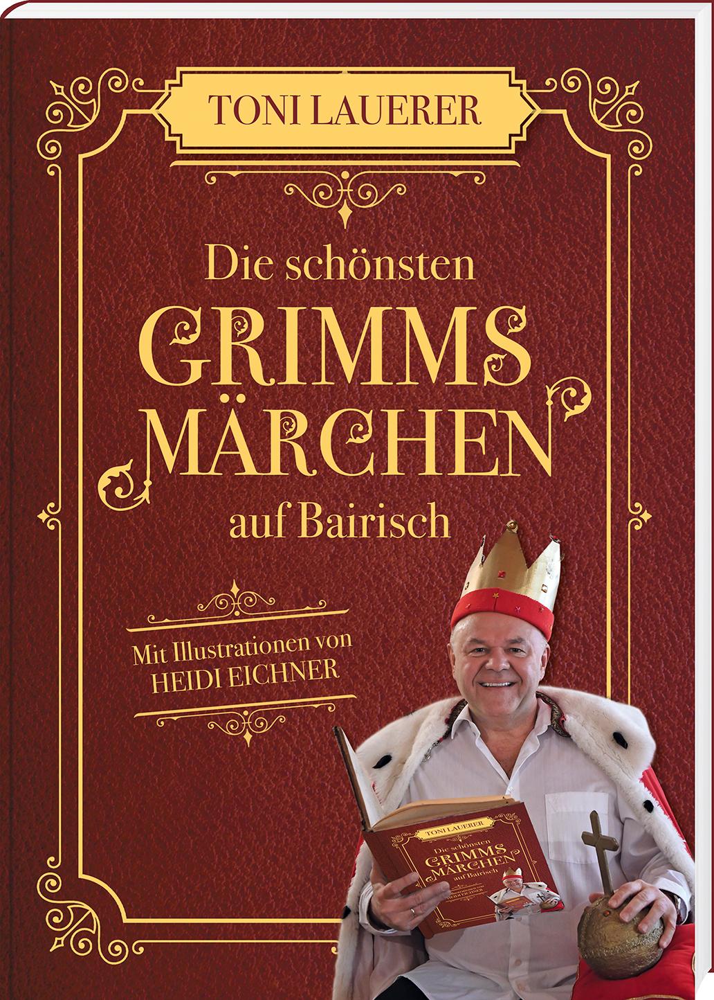 Die schönsten Grimms Märchen auf Bairisch