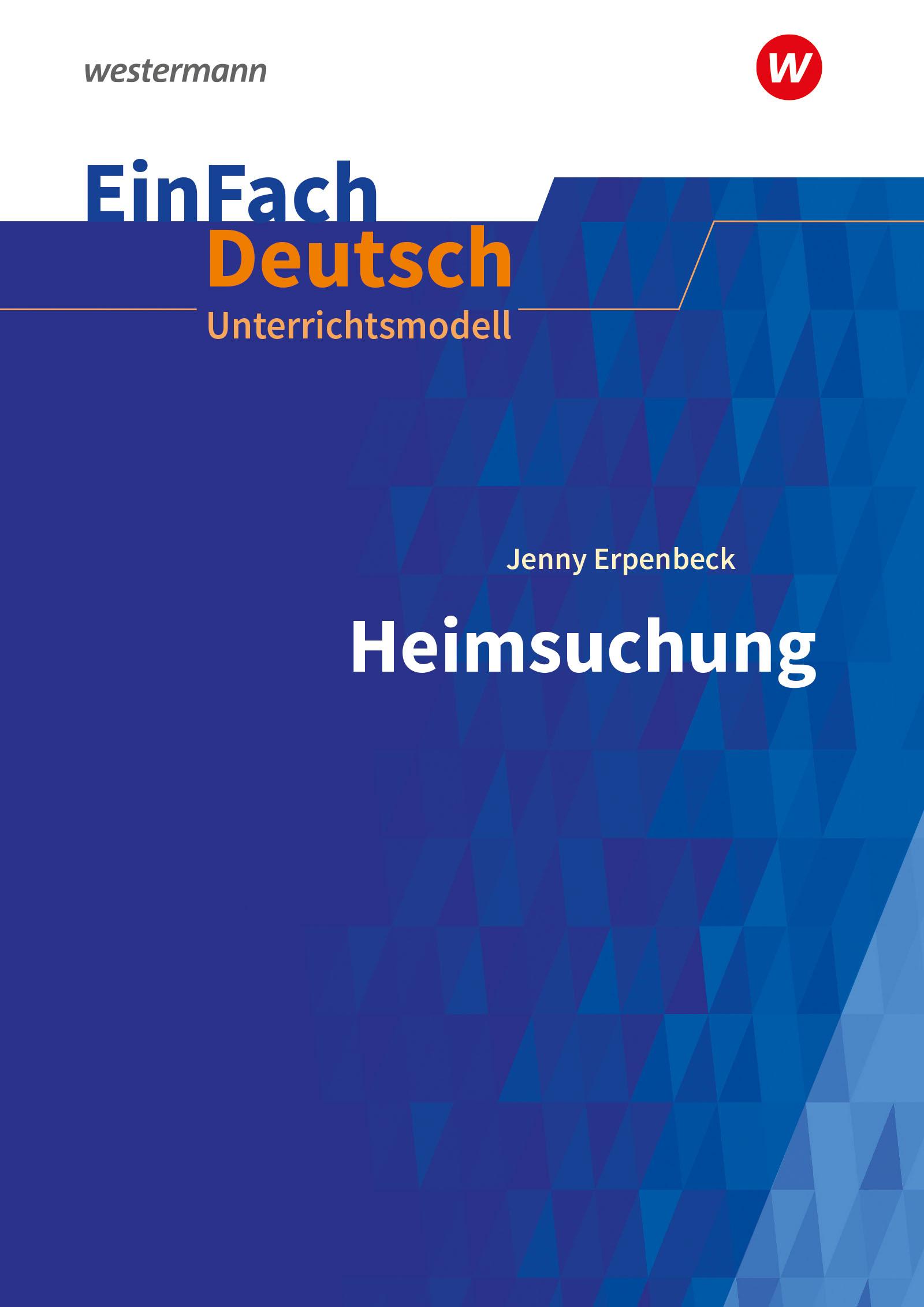 Heimsuchung Gymnasiale Oberstufe. EinFach Deutsch Unterrichtsmodelle