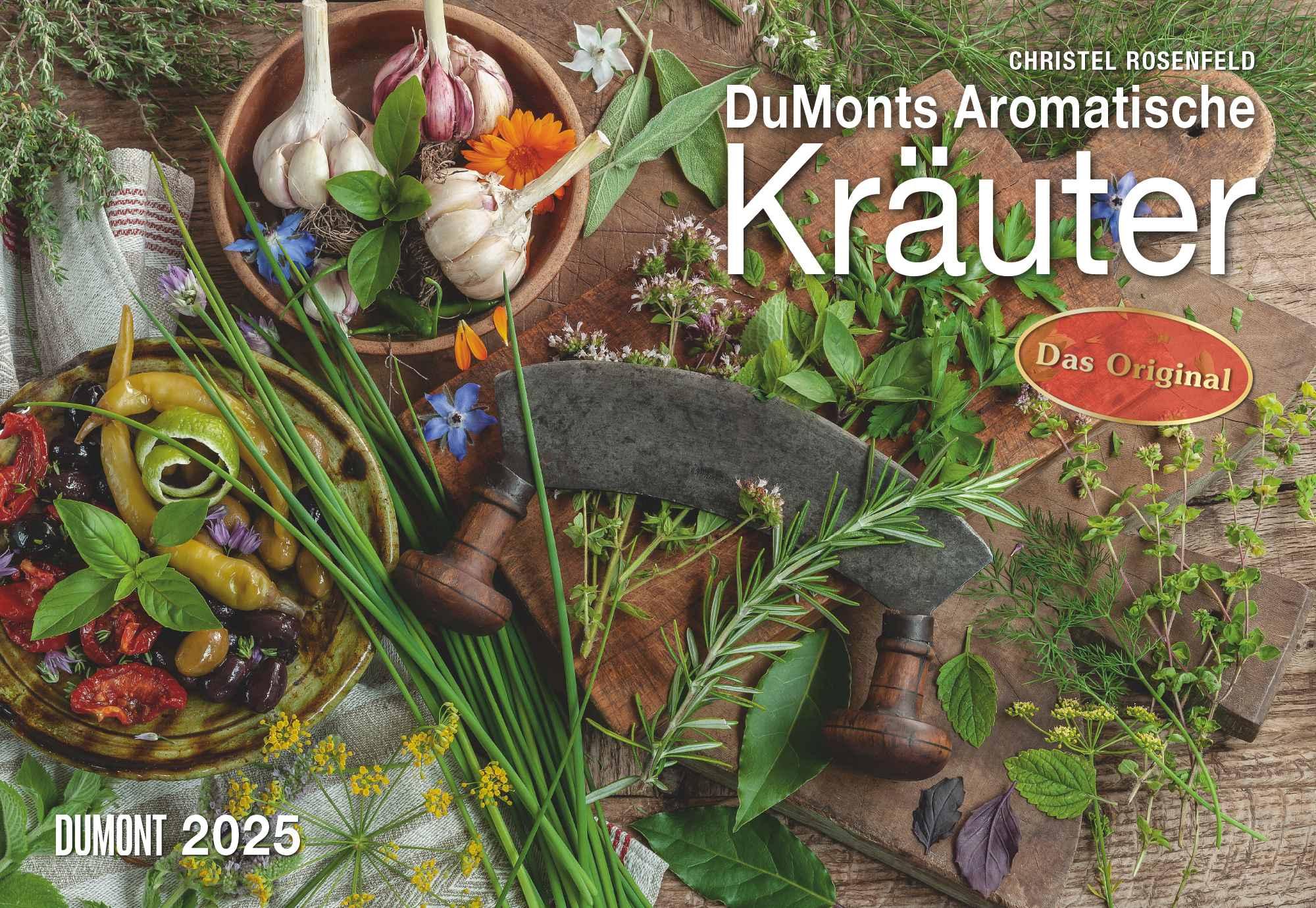 DUMONTS Aromatische Kräuter 2025 - Broschürenkalender - Wandkalender - mit Rezepten und Texten - Format 42 x 29 cm