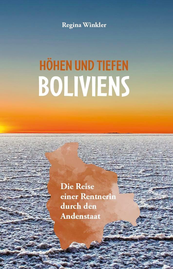 Höhen und Tiefen Boliviens