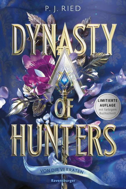 Dynasty of Hunters, Band 1: Von dir verraten (Atemberaubende, actionreiche New-Adult-Romantasy)