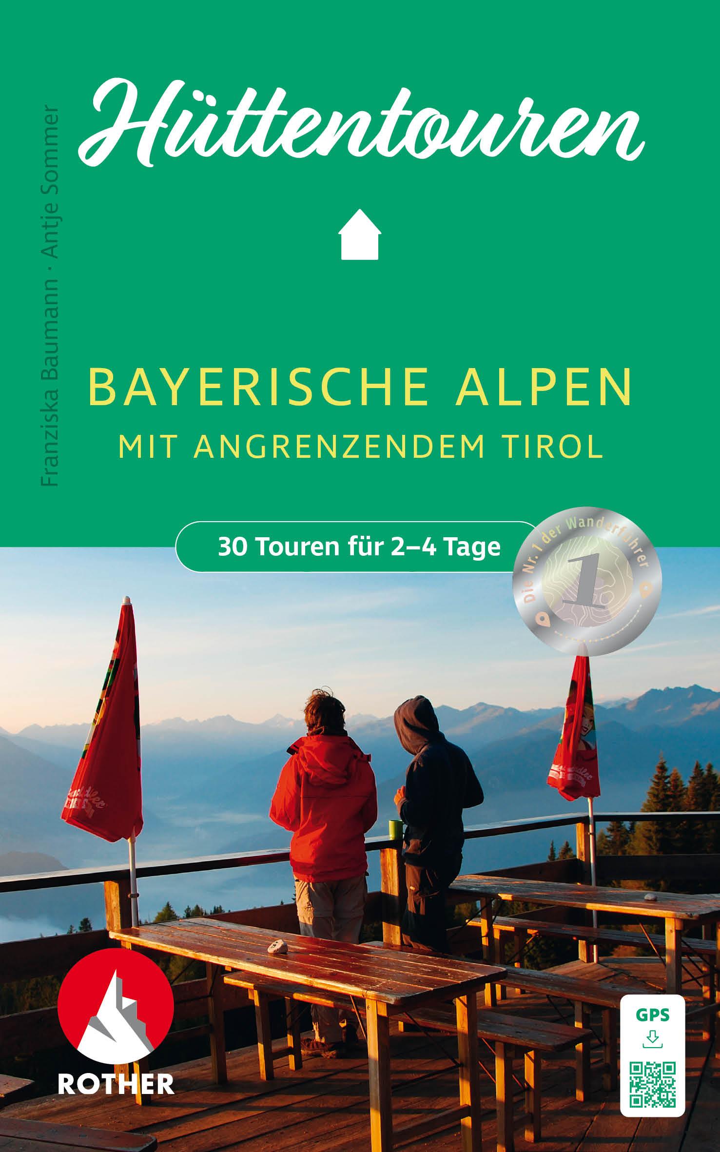 Hüttentouren Bayerische Alpen mit angrenzendem Tirol