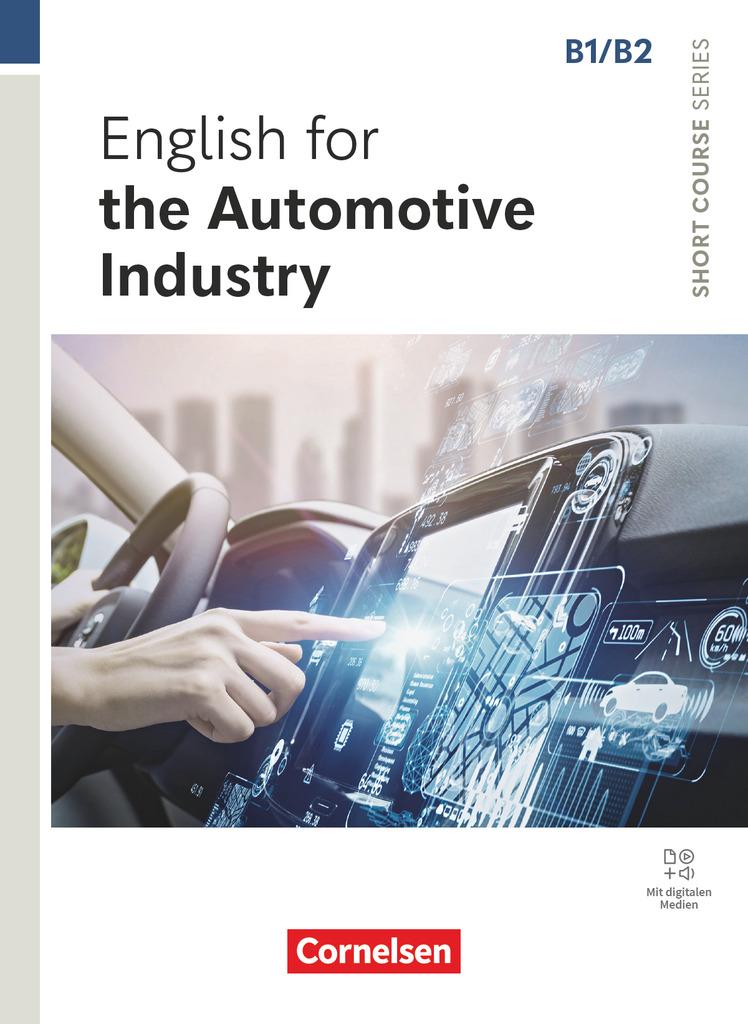 Short Course Series B1/B2. English for the Automotive Industry - Coursebook with Online Audio Files incl. E-Book