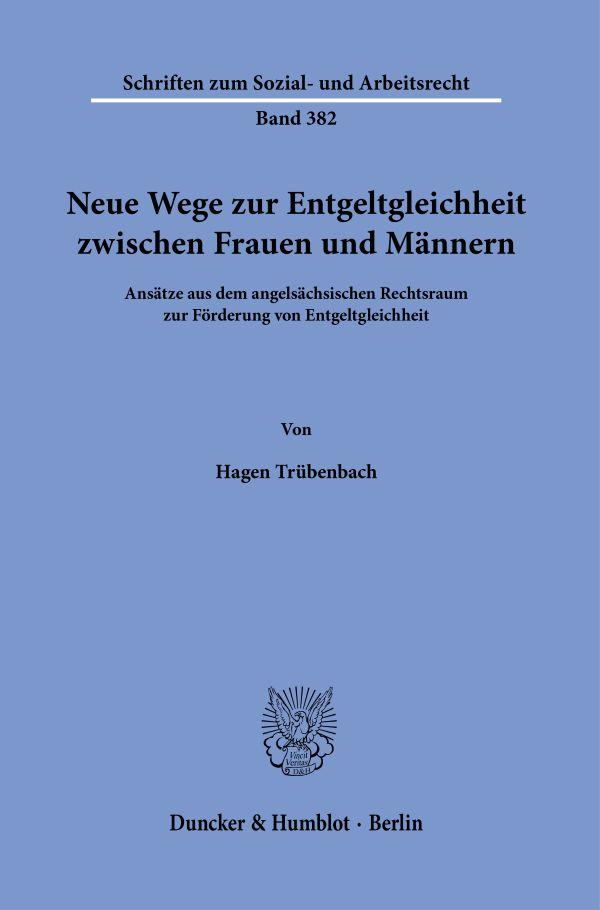 Neue Wege zur Entgeltgleichheit zwischen Frauen und Männern