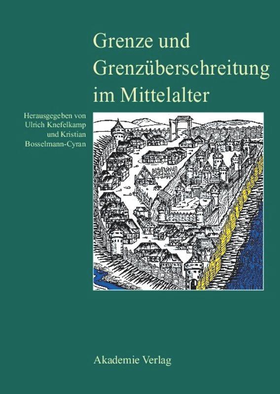 Grenze und Grenzüberschreitung im Mittelalter