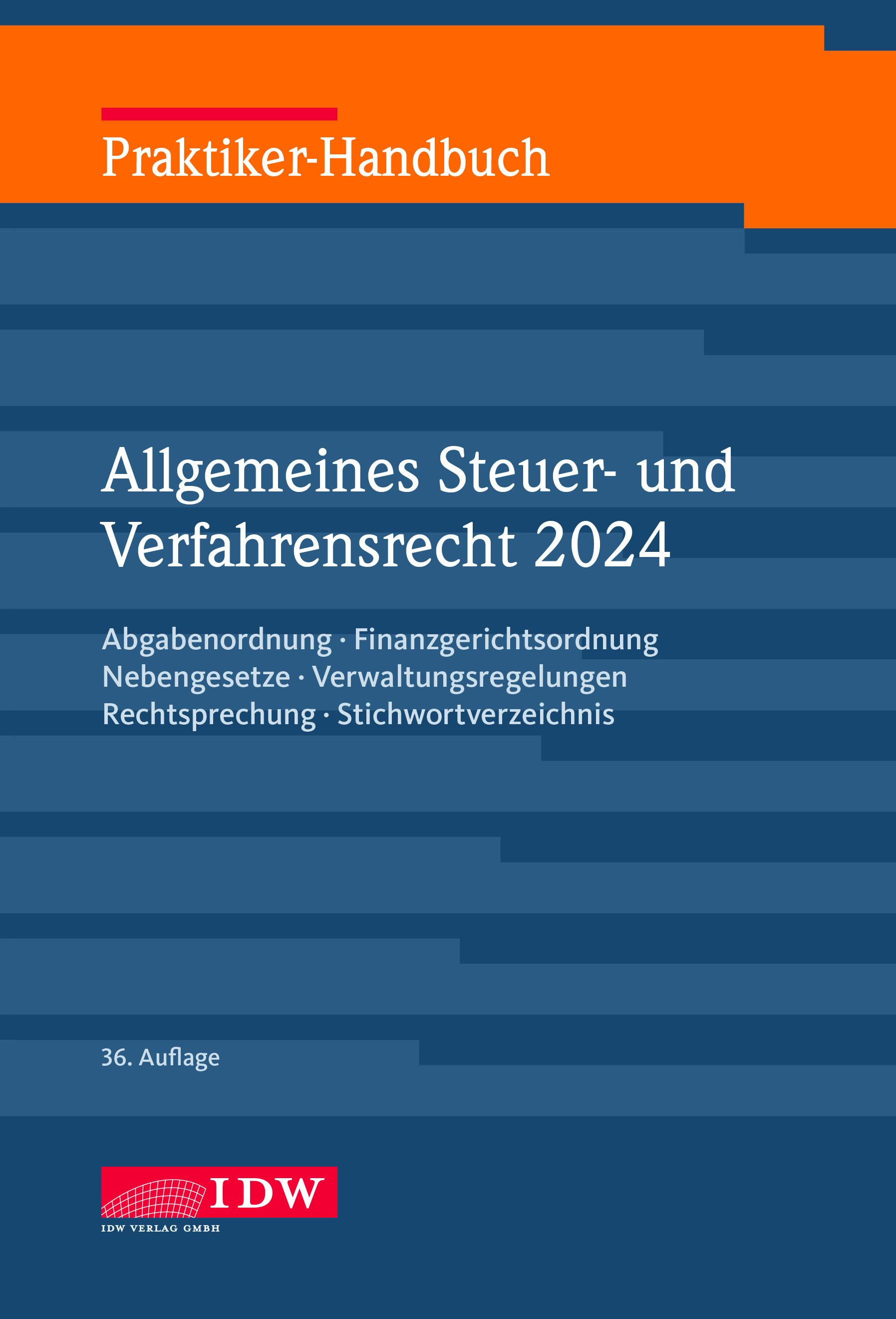 Praktiker-Handbuch Allgemeines Steuer-und Verfahrensrecht 2024