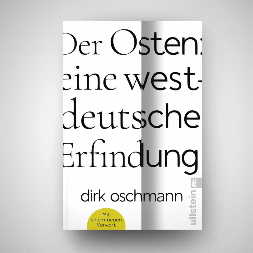 Der Osten: eine westdeutsche Erfindung