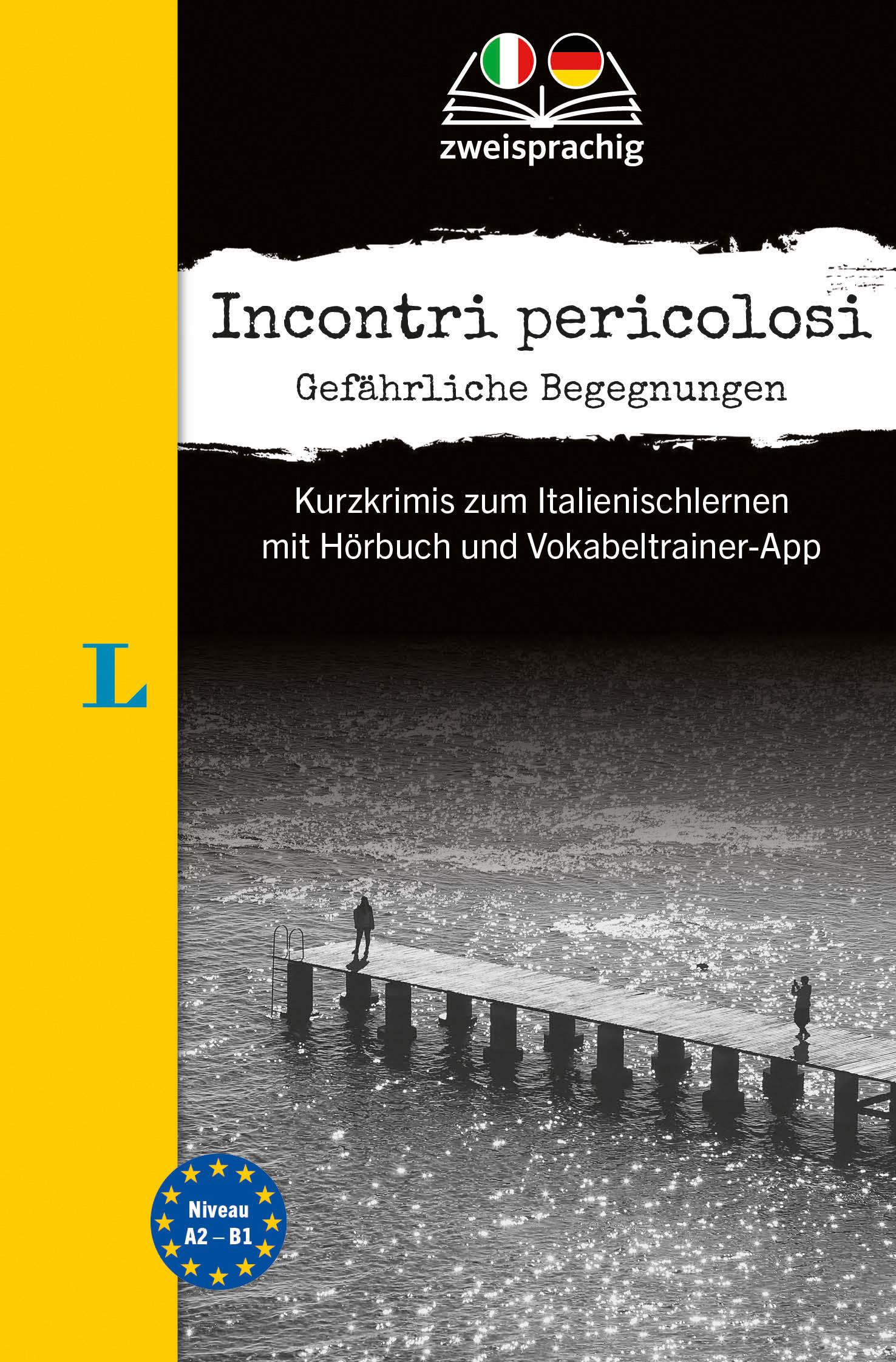 Langenscheidt Krimi zweisprachig Italienisch (A2/B1) - Incontri pericolosi