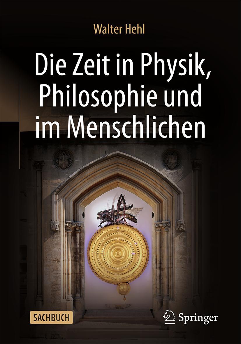 Die Zeit in Physik, Philosophie und im Menschlichen