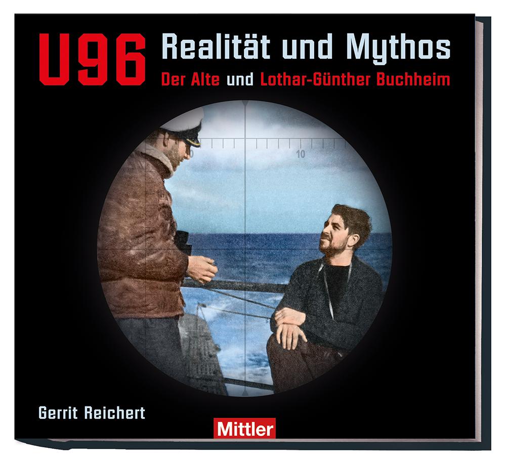 U 96 Realität und Mythos