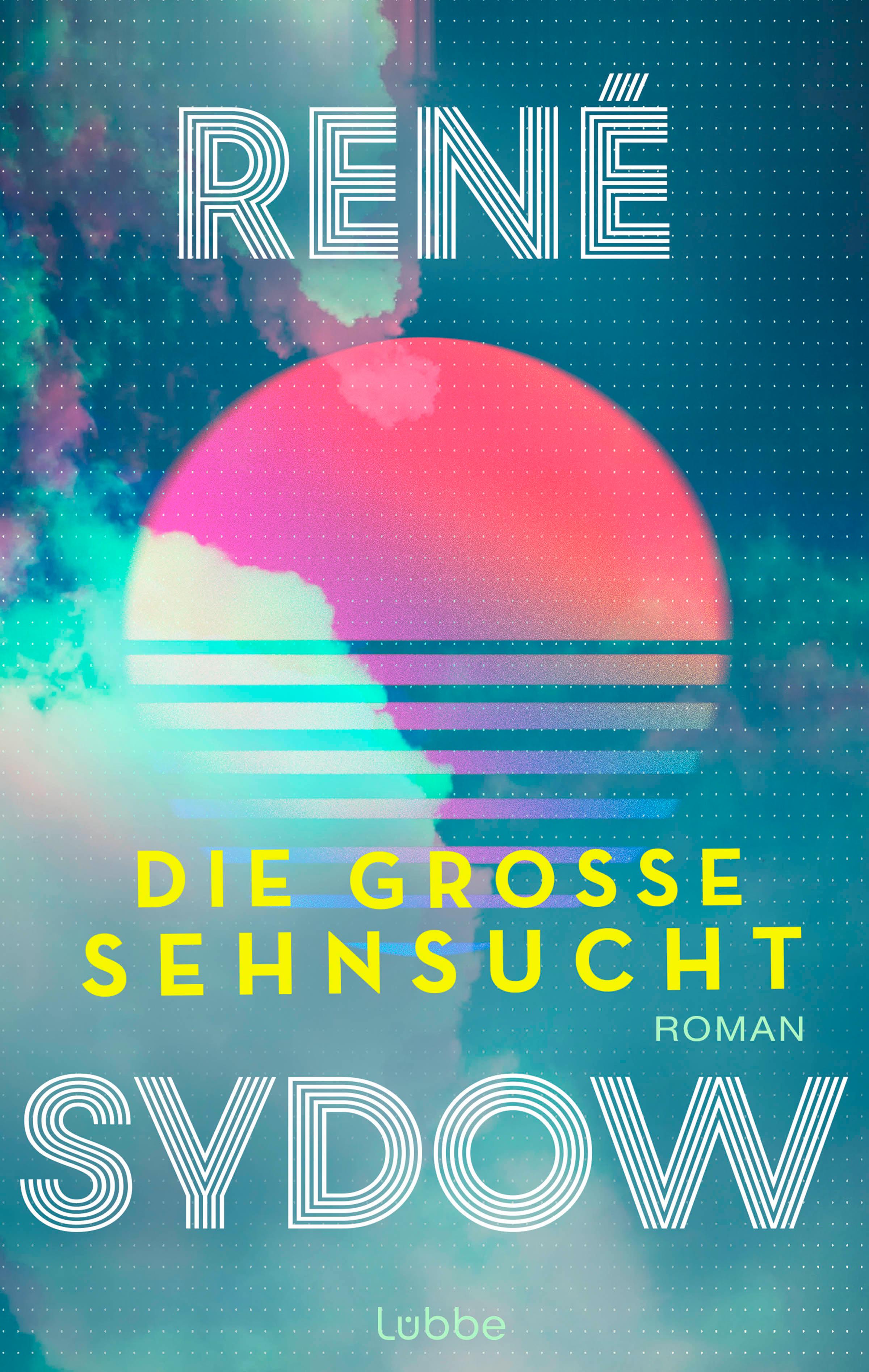 Die große Sehnsucht