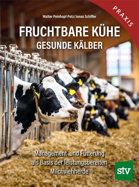 Fruchtbare Kühe - Gesunde Kälber