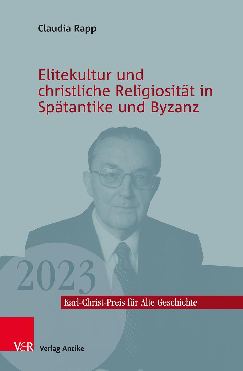 Elitekultur und christliche Religiosität in Spätantike und Byzanz