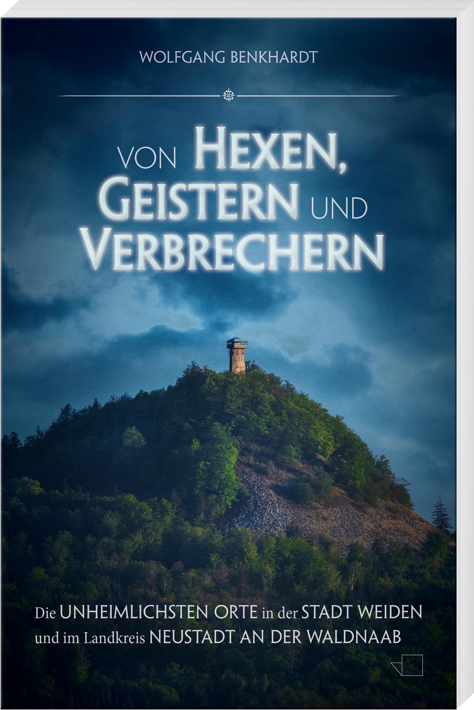 Von Hexen, Geistern und Verbrechern