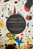 Sanat ve Görsel Algi - Yaratici Gözün Psikolojisi