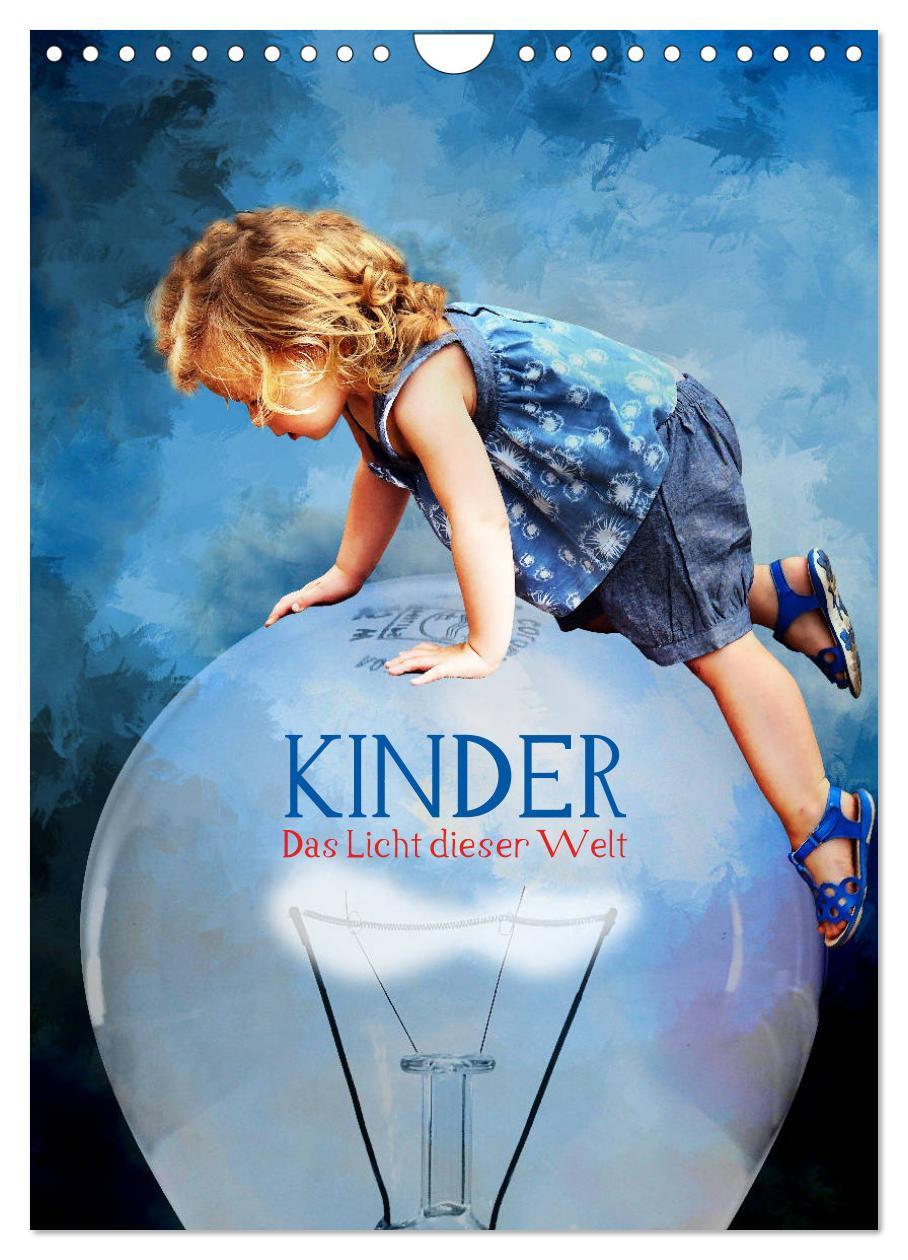 Kinder - Das Licht dieser Welt (Wandkalender 2025 DIN A4 hoch), CALVENDO Monatskalender