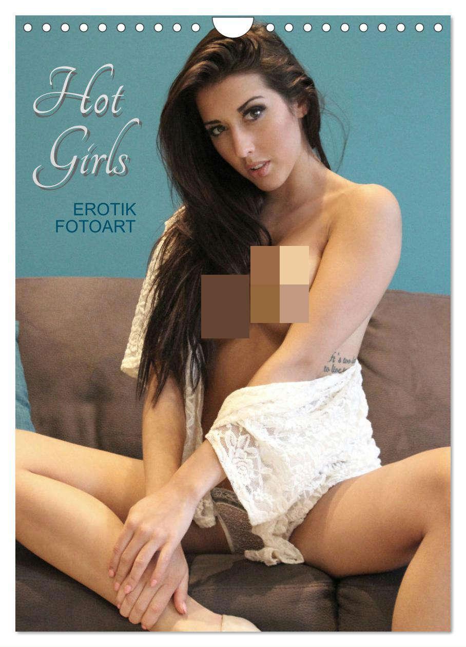 Erotik Fotoart Hot Girls (Wandkalender 2025 DIN A4 hoch), CALVENDO Monatskalender