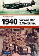 1940 - So war der 2. Weltkrieg