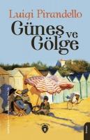 Günes ve Gölge