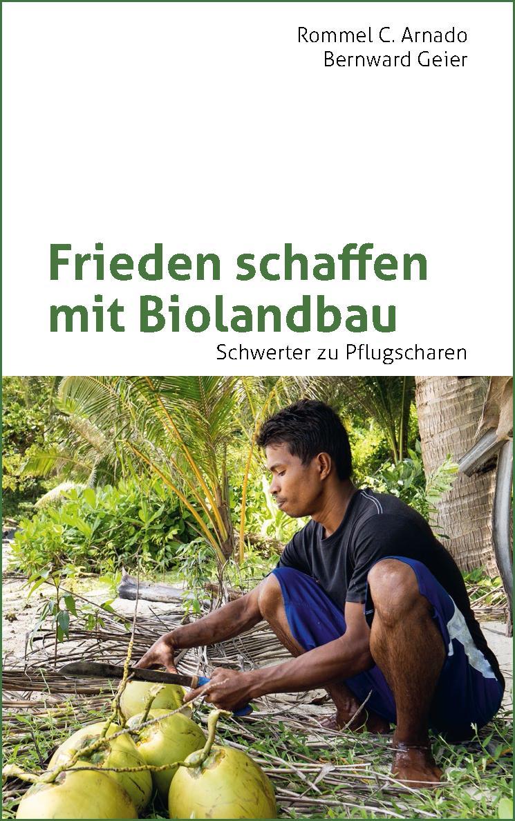 Frieden schaffen mit Biolandbau