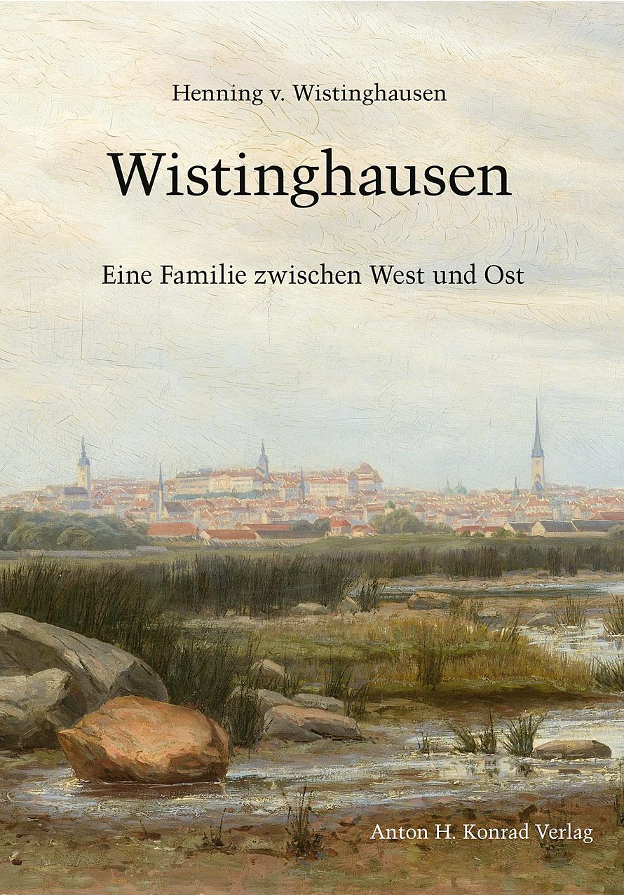 Wistinghausen - Eine Familie zwischen West und Ost