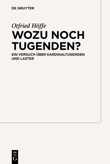 Wozu noch Tugenden?