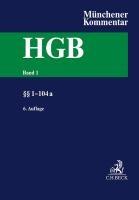 Münchener Kommentar zum Handelsgesetzbuch  Band 1: Erstes Buch. Handelsstand §§ 1-104a