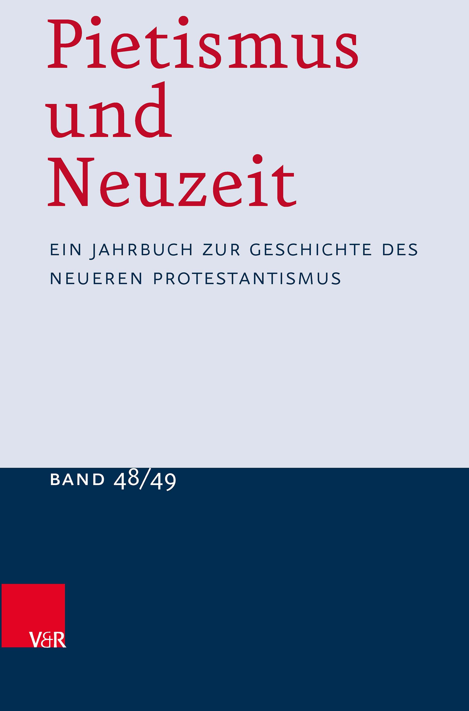 Pietismus und Neuzeit Band 48/49 - 2022/2023