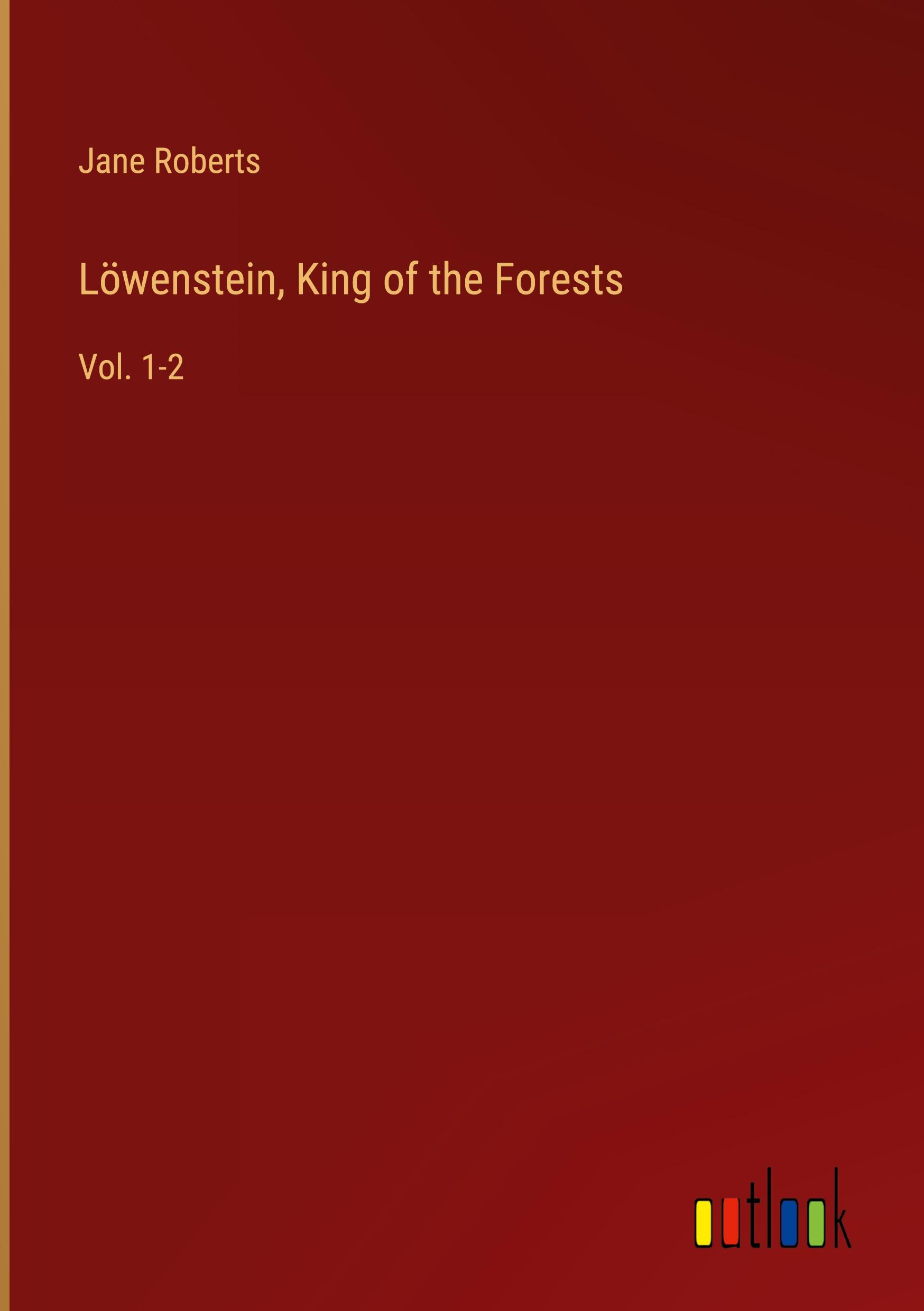 Löwenstein, King of the Forests