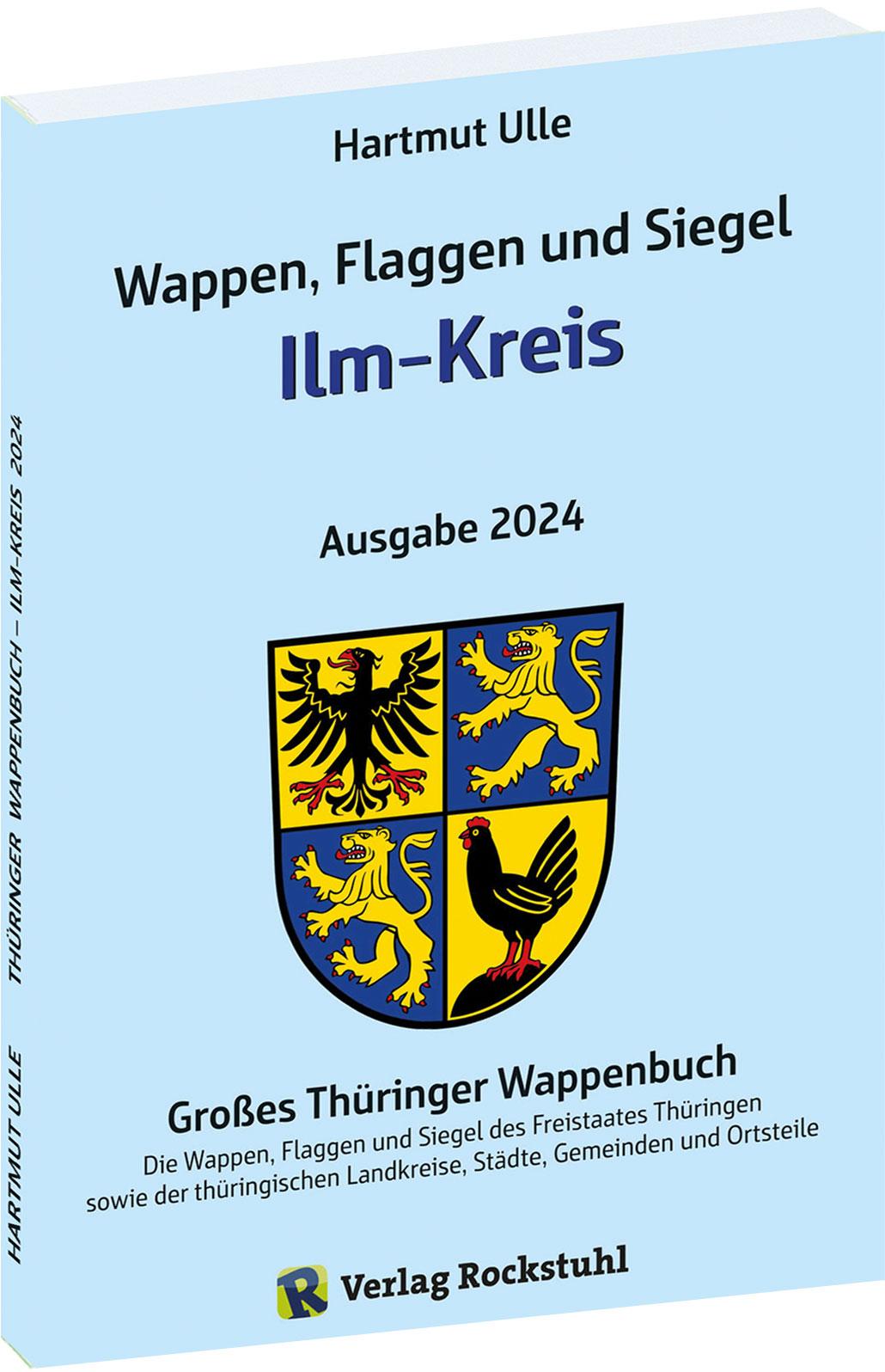 Wappen, Flaggen und Siegel ILM-KREIS - Ein Lexikon - Ausgabe 2024