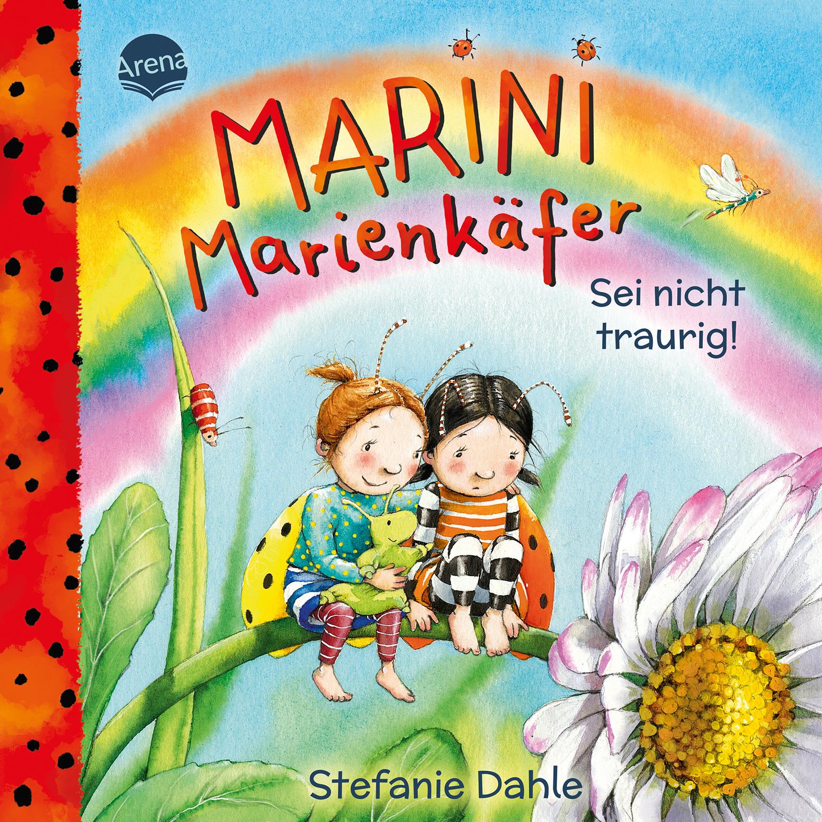 Marini Marienkäfer. Sei nicht traurig!