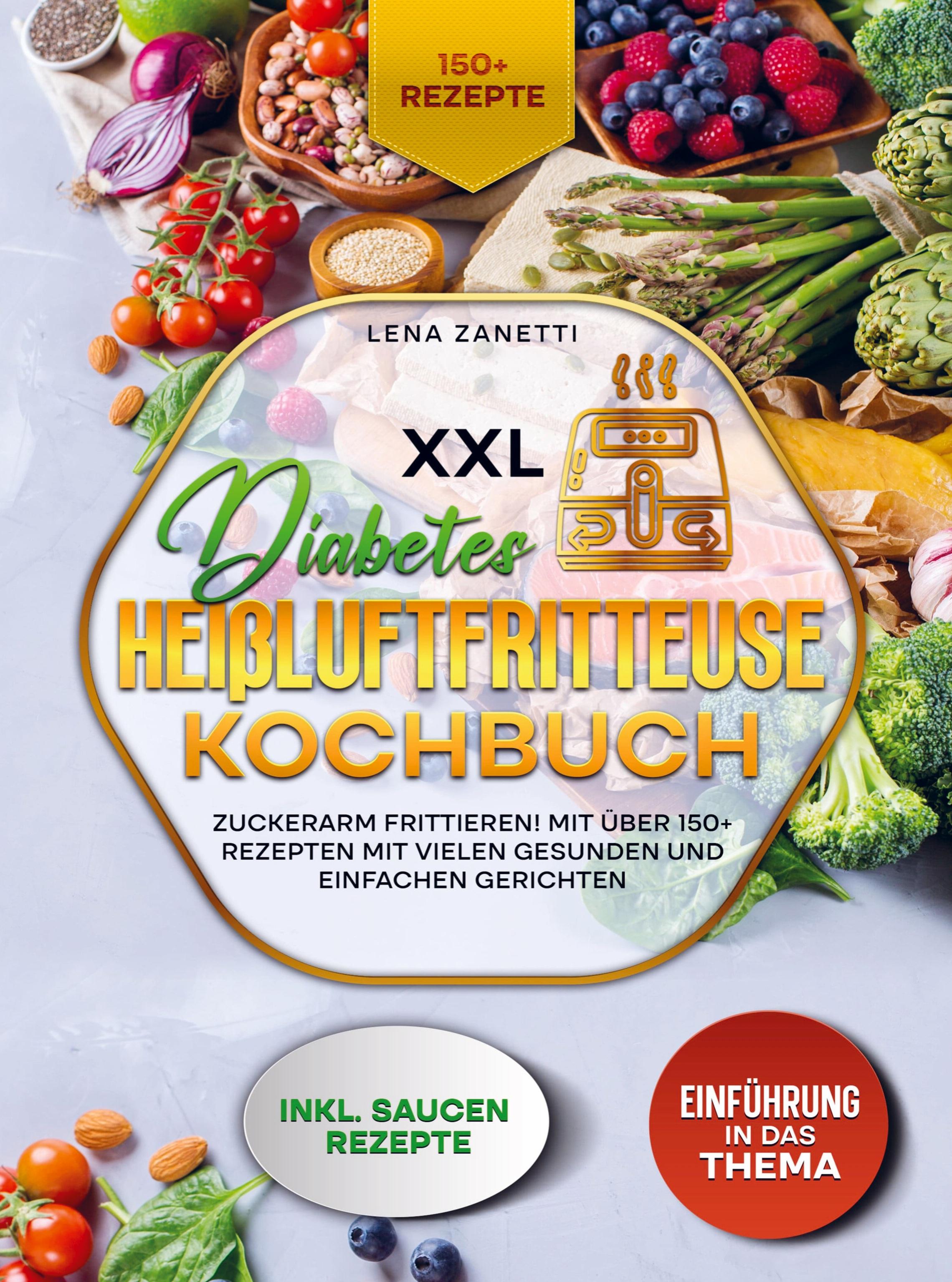 XXL Diabetes Heißluftfritteuse Kochbuch