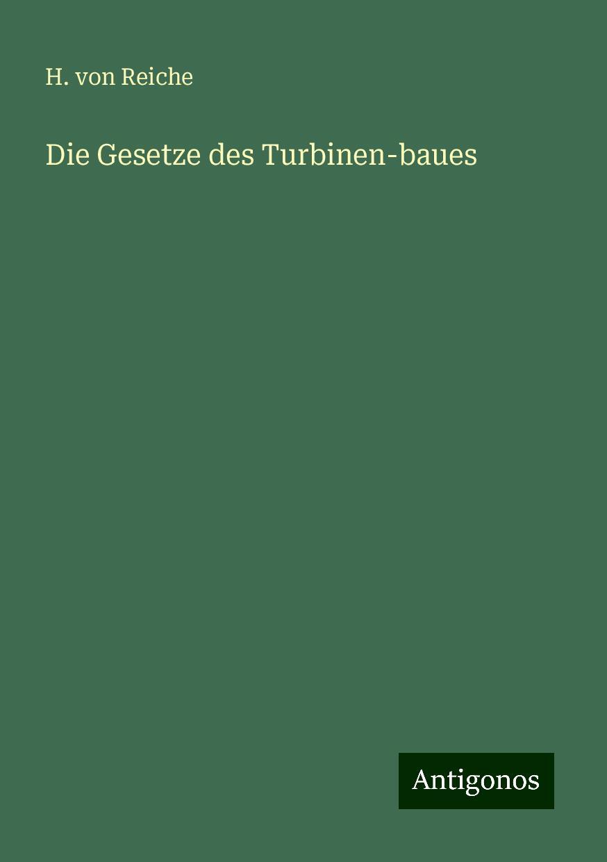 Die Gesetze des Turbinen-baues